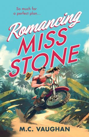 [Belize Dreams 01] • Romancing Miss Stone